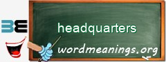 WordMeaning blackboard for headquarters